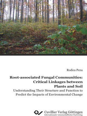 Buchcover Root-associated Fungal Communities: Critical Linkages between Plants and Soil | Rodica Pena | EAN 9783736969643 | ISBN 3-7369-6964-3 | ISBN 978-3-7369-6964-3