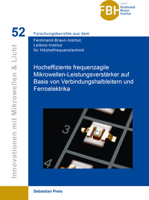 Buchcover Hocheffiziente frequenzagile Mikrowellen-Leistungsverstärker auf Basis von Verbindungshalbleitern und Ferroelektrika | Sebastian Preis | EAN 9783736970045 | ISBN 3-7369-7004-8 | ISBN 978-3-7369-7004-5