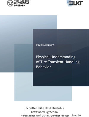 Buchcover Physical Understanding of Tire Transient Handling Behavior | Pavel Sarkisov | EAN 9783736970137 | ISBN 3-7369-7013-7 | ISBN 978-3-7369-7013-7