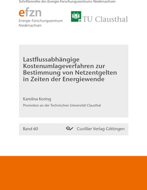 Buchcover Lastflussabhängige Kostenumlageverfahren zur Bestimmung von Netzentgelten in Zeiten der Energiewende | Karolina Koring | EAN 9783736970755 | ISBN 3-7369-7075-7 | ISBN 978-3-7369-7075-5