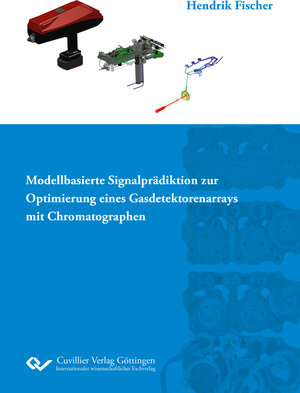 Buchcover Modellbasierte Signalprädiktion zur Optimierung eines Gasdetektorenarrays mit Chromatographen | Hendrik Fischer | EAN 9783736970977 | ISBN 3-7369-7097-8 | ISBN 978-3-7369-7097-7