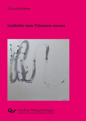 Buchcover Gedichte zum Träumen voraus | Eduard Schäfers | EAN 9783736971301 | ISBN 3-7369-7130-3 | ISBN 978-3-7369-7130-1