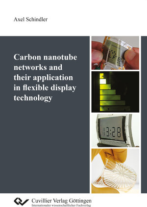 Buchcover Carbon nanotube networks and their application in flexible display technology | Axel Schindler | EAN 9783736971318 | ISBN 3-7369-7131-1 | ISBN 978-3-7369-7131-8