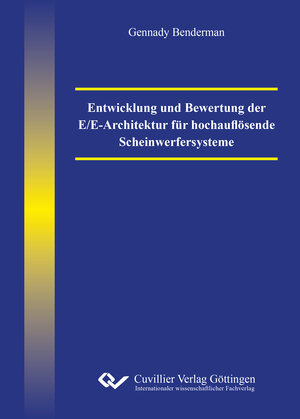 Buchcover Entwicklung und Bewertung der E/E-Architektur für hochauflösende Scheinwerfersysteme | Gennady Benderman | EAN 9783736971325 | ISBN 3-7369-7132-X | ISBN 978-3-7369-7132-5