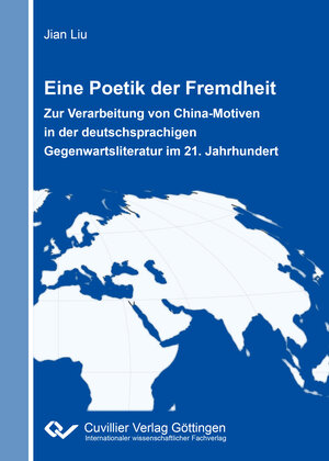 Buchcover Eine Poetik der Fremdheit | Jian Liu | EAN 9783736971615 | ISBN 3-7369-7161-3 | ISBN 978-3-7369-7161-5