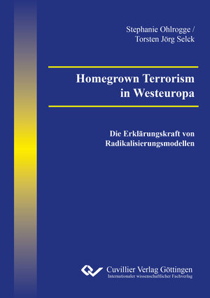 Buchcover Homegrown Terrorism in Westeuropa | Stephanie Ohlrogge | EAN 9783736971820 | ISBN 3-7369-7182-6 | ISBN 978-3-7369-7182-0