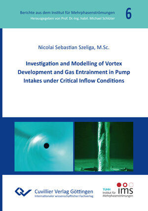 Buchcover Investigation and Modelling of Vortex Development and Gas Entrainment in Pump Intakes under Critical Inflow Conditions | Nicolai Sebastian Szeliga | EAN 9783736971899 | ISBN 3-7369-7189-3 | ISBN 978-3-7369-7189-9