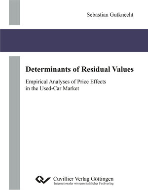 Buchcover Determinants of Residual Values | Sebastian Gutknecht | EAN 9783736971950 | ISBN 3-7369-7195-8 | ISBN 978-3-7369-7195-0
