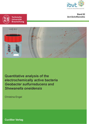 Buchcover Quantitative analysis of the electrochemically active bacteria Geobacter sulfurreducens and Shewanella oneidensis | Christina Engel | EAN 9783736972117 | ISBN 3-7369-7211-3 | ISBN 978-3-7369-7211-7