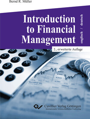 Buchcover Introduction to Financial Management | Bernd R. Müller | EAN 9783736972131 | ISBN 3-7369-7213-X | ISBN 978-3-7369-7213-1