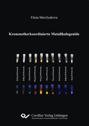 Buchcover Kronenetherkoordinierte Metallhalogenide | Elena Merzlyakova | EAN 9783736972179 | ISBN 3-7369-7217-2 | ISBN 978-3-7369-7217-9