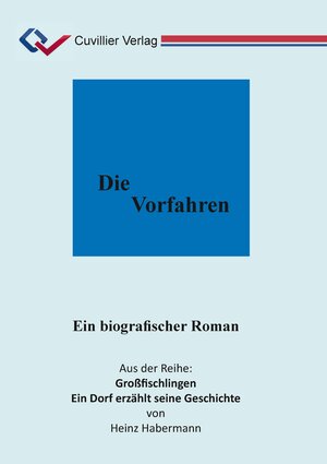 Buchcover Die Vorfahren | Heinz Prof. Dr. Habermann | EAN 9783736973015 | ISBN 3-7369-7301-2 | ISBN 978-3-7369-7301-5