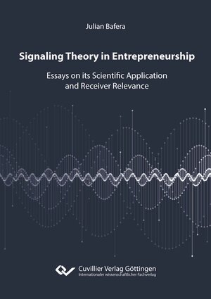 Buchcover Signaling Theory in Entrepreneurship | Julian Bafera | EAN 9783736975323 | ISBN 3-7369-7532-5 | ISBN 978-3-7369-7532-3