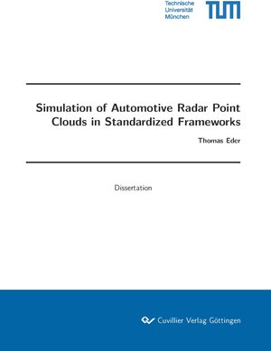 Buchcover Simulation of Automotive Radar Point Clouds in Standardized Frameworks | Thomas Eder | EAN 9783736975361 | ISBN 3-7369-7536-8 | ISBN 978-3-7369-7536-1