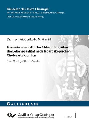 Buchcover Eine wissenschaftliche Abhandlung über die Lebensqualität nach laparoskopischen Cholezystektomien | Friederike Helene Margarethe Harrich | EAN 9783736975811 | ISBN 3-7369-7581-3 | ISBN 978-3-7369-7581-1