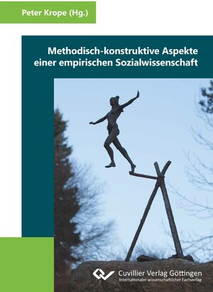Buchcover Methodisch-konstruktive Aspekte einer empirischen Sozialwissenschaft | Peter Krope | EAN 9783736977167 | ISBN 3-7369-7716-6 | ISBN 978-3-7369-7716-7