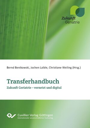 Buchcover Transferhandbuch Zukunft Geriatrie  | EAN 9783736977259 | ISBN 3-7369-7725-5 | ISBN 978-3-7369-7725-9