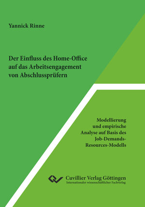 Buchcover Der Einfluss des Home-Office auf das Arbeitsengagement von Abschlussprüfern | Yannick Rinne | EAN 9783736979215 | ISBN 3-7369-7921-5 | ISBN 978-3-7369-7921-5