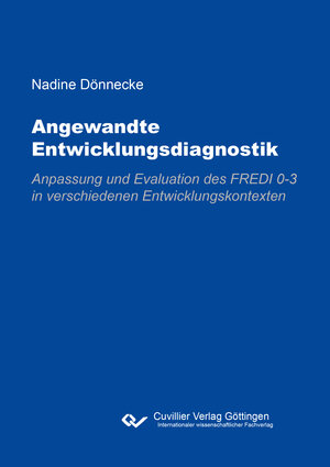 Buchcover Angewandte Entwicklungsdiagnostik | Nadine Dönnecke | EAN 9783736979628 | ISBN 3-7369-7962-2 | ISBN 978-3-7369-7962-8
