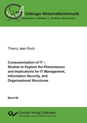 Buchcover Consumerization of IT | Thierry Jean Ruch | EAN 9783736985582 | ISBN 3-7369-8558-4 | ISBN 978-3-7369-8558-2