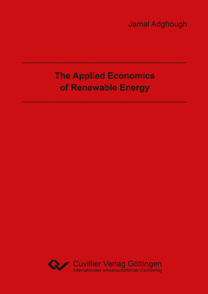 Buchcover The Applied Economics of Renewable Energy | Jamal Adghough | EAN 9783736988606 | ISBN 3-7369-8860-5 | ISBN 978-3-7369-8860-6