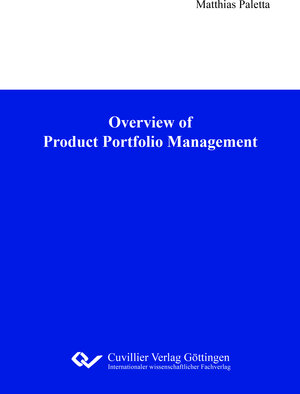 Buchcover Overview of Product Portfolio Management | Matthias Paletta | EAN 9783736989450 | ISBN 3-7369-8945-8 | ISBN 978-3-7369-8945-0