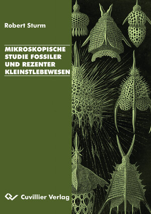 Buchcover Mikroskopische Studie fossiler und rezenter Kleinstlebewesen | Robert Sturm | EAN 9783736990050 | ISBN 3-7369-9005-7 | ISBN 978-3-7369-9005-0