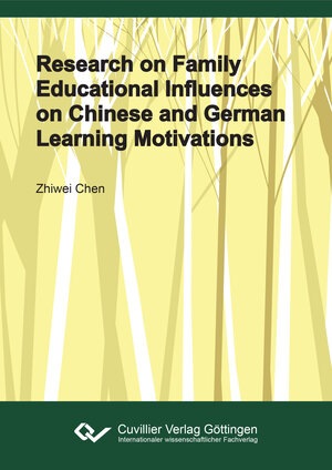 Buchcover Research on Family Educational Influences on Chinese and German Learning Motivations | Zhiwei Chen | EAN 9783736991033 | ISBN 3-7369-9103-7 | ISBN 978-3-7369-9103-3