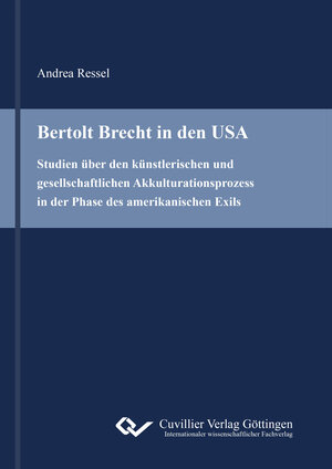 Buchcover Bertolt Brecht in den USA | Andrea Ressel | EAN 9783736993105 | ISBN 3-7369-9310-2 | ISBN 978-3-7369-9310-5