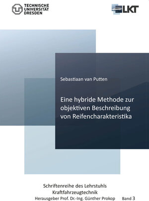 Buchcover Eine hybride Methode zur objektiven Beschreibung von Reifencharakteristika | Sebastian van Putten | EAN 9783736995239 | ISBN 3-7369-9523-7 | ISBN 978-3-7369-9523-9