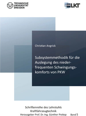 Buchcover Subsystemmethodik für die Auslegung des niederfrequenten Schwingungskomforts von PKW | Christian Angrick | EAN 9783736996694 | ISBN 3-7369-9669-1 | ISBN 978-3-7369-9669-4