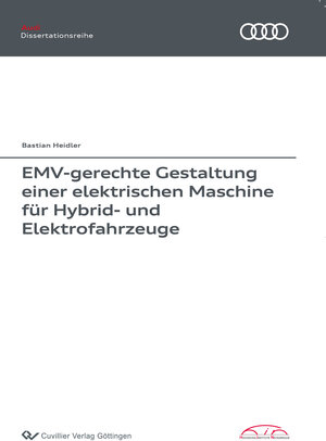 Buchcover EMV-gerechte Gestaltung einer elektrischen Maschine für Hybrid- und Elektrofahrzeuge | Bastian Heidler | EAN 9783736996717 | ISBN 3-7369-9671-3 | ISBN 978-3-7369-9671-7