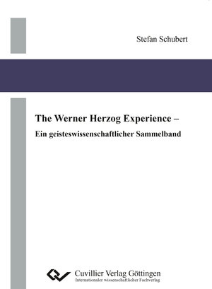 Buchcover The Werner Herzog Experience | Stefan Schubert | EAN 9783736997080 | ISBN 3-7369-9708-6 | ISBN 978-3-7369-9708-0