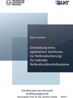 Buchcover Entwicklung eines optimierten Verfahrens zur Reifenabsicherung für indirekte Reifendruckkontrollsysteme | Robert Sünder | EAN 9783736997127 | ISBN 3-7369-9712-4 | ISBN 978-3-7369-9712-7