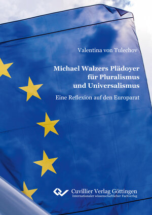 Buchcover Michael Walzers Plädoyer für Pluralismus und Universalismus | Valentina von Tulechov | EAN 9783736997660 | ISBN 3-7369-9766-3 | ISBN 978-3-7369-9766-0