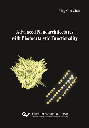 Buchcover Advanced Nanoarchitectures with Photocatalytic Functionality | Chen Ying-Chu | EAN 9783736997806 | ISBN 3-7369-9780-9 | ISBN 978-3-7369-9780-6