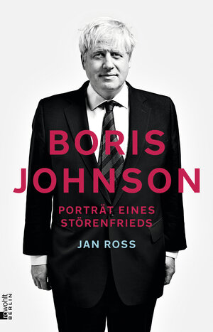 Buchcover Boris Johnson | Jan Roß | EAN 9783737101066 | ISBN 3-7371-0106-X | ISBN 978-3-7371-0106-6