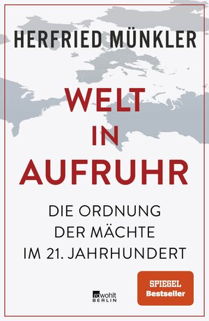 Buchcover Welt in Aufruhr | Herfried Münkler | EAN 9783737101608 | ISBN 3-7371-0160-4 | ISBN 978-3-7371-0160-8
