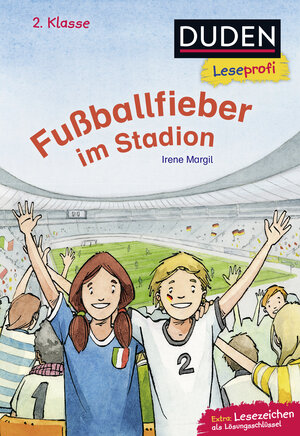 Buchcover Duden Leseprofi – Fußballfieber im Stadion, 2. Klasse | Irene Margil | EAN 9783737333511 | ISBN 3-7373-3351-3 | ISBN 978-3-7373-3351-1