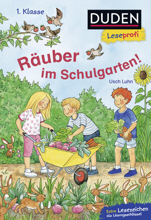 Buchcover Duden Leseprofi – Räuber im Schulgarten, 1. Klasse | Usch Luhn | EAN 9783737333917 | ISBN 3-7373-3391-2 | ISBN 978-3-7373-3391-7