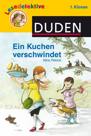 Buchcover Lesedetektive: Ein Kuchen verschwindet, 1. Klasse | Nina Petrick | EAN 9783737336185 | ISBN 3-7373-3618-0 | ISBN 978-3-7373-3618-5