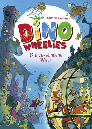 Buchcover Dino Wheelies – Die versunkene Welt | Matthias Weinert | EAN 9783737340663 | ISBN 3-7373-4066-8 | ISBN 978-3-7373-4066-3