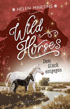 Buchcover Wild Horses − Dem Glück entgegen | Helen Martins | EAN 9783737342735 | ISBN 3-7373-4273-3 | ISBN 978-3-7373-4273-5