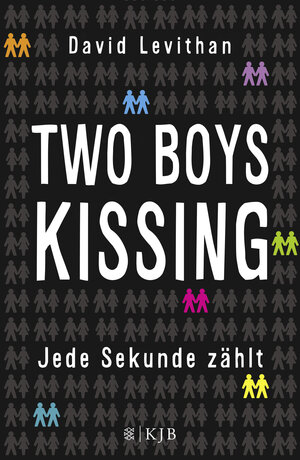 Buchcover Two Boys Kissing – Jede Sekunde zählt | David Levithan | EAN 9783737351850 | ISBN 3-7373-5185-6 | ISBN 978-3-7373-5185-0