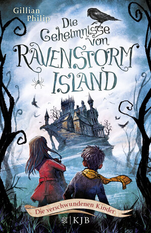 Buchcover Die Geheimnisse von Ravenstorm Island – Die verschwundenen Kinder | Gillian Philip | EAN 9783737352130 | ISBN 3-7373-5213-5 | ISBN 978-3-7373-5213-0