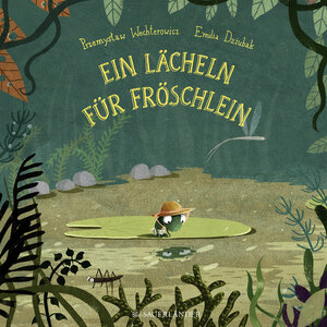 Buchcover Ein Lächeln für Fröschlein | Przemyslaw Wechterowicz | EAN 9783737354226 | ISBN 3-7373-5422-7 | ISBN 978-3-7373-5422-6