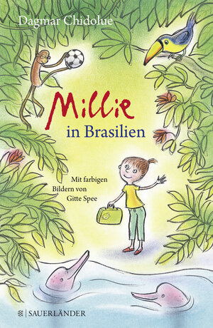 Buchcover Millie in Brasilien | Dagmar Chidolue | EAN 9783737354257 | ISBN 3-7373-5425-1 | ISBN 978-3-7373-5425-7