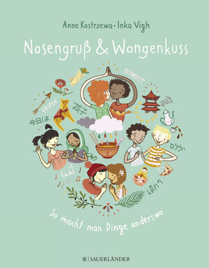 Buchcover Nasengruß und Wangenkuss - So macht man Dinge anderswo | Anne Kostrzewa | EAN 9783737354837 | ISBN 3-7373-5483-9 | ISBN 978-3-7373-5483-7