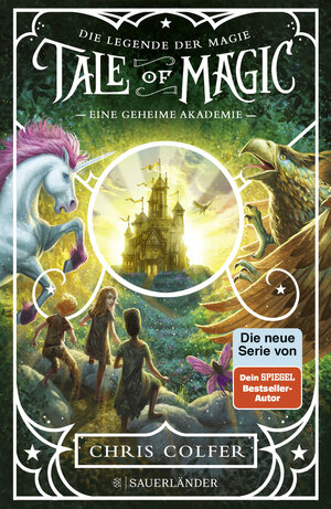 Buchcover Tale of Magic: Die Legende der Magie 1 – Eine geheime Akademie | Chris Colfer | EAN 9783737357845 | ISBN 3-7373-5784-6 | ISBN 978-3-7373-5784-5