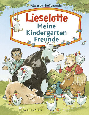 Buchcover Lieselotte – Meine Kindergartenfreunde | Alexander Steffensmeier | EAN 9783737357937 | ISBN 3-7373-5793-5 | ISBN 978-3-7373-5793-7